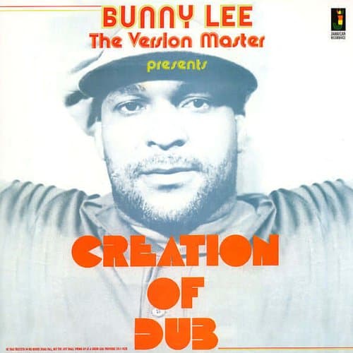 Creation Of Dub by Bunny Lee on vinyl