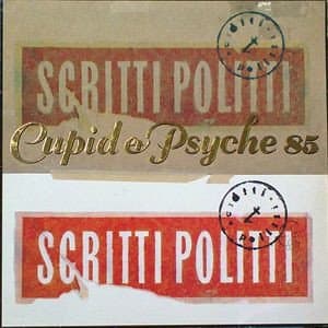 Cupid & Psyche 85 by Scritti Politti on vinyl