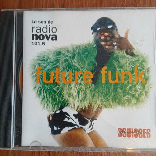 Future Funk 1 : Le Son De Radio Nova by Various on cd