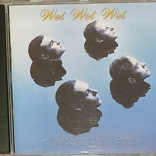 End Of Part One (Their Greatest Hits) by Wet Wet Wet on cd