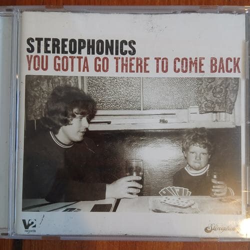 You Gotta Go There To Come Back by Stereophonics on cd