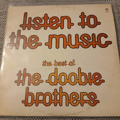 "Listen To The Music" - The Best Of by The Doobie Brothers on vinyl
