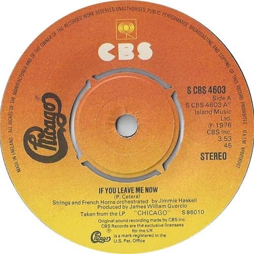 If You Leave Me Now by Chicago