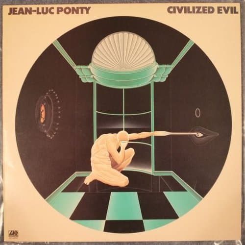 Jean-Luc Ponty – Civilized Evil by Jean-Luc Ponty – Civilized Evil on vinyl