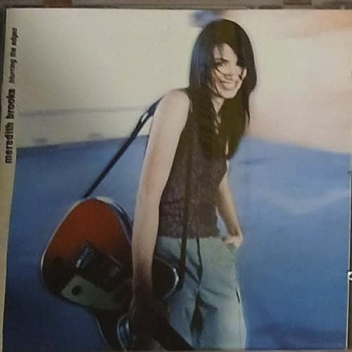 Blurring The Edges by Meredith Brooks on cd