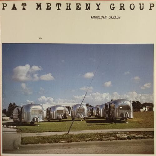 American Garage by Pat Metheny Group