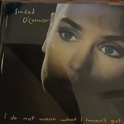 I Do Not Want What I Haven't Got by Sinead O'Connor on cd